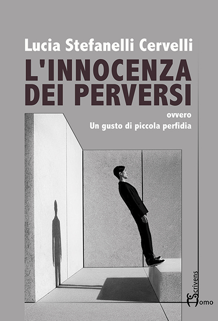 "L’innocenza dei perversi", Lucia Stefanelli Cervelli