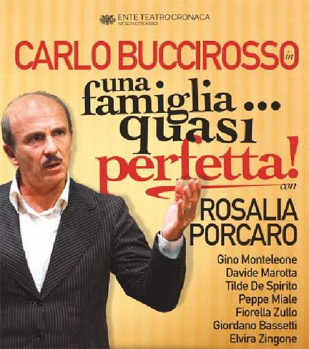 Carlo Buccirosso 'Una famiglia quasi perfetta'