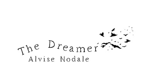 'The dreamer', Alvise Nodale