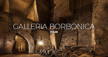 Tour Galleria Borbonica