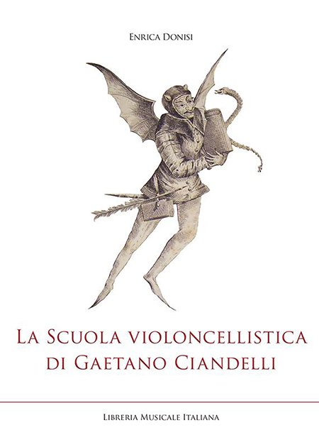 'La Scuola violoncellistica di Gaetano Ciandelli'