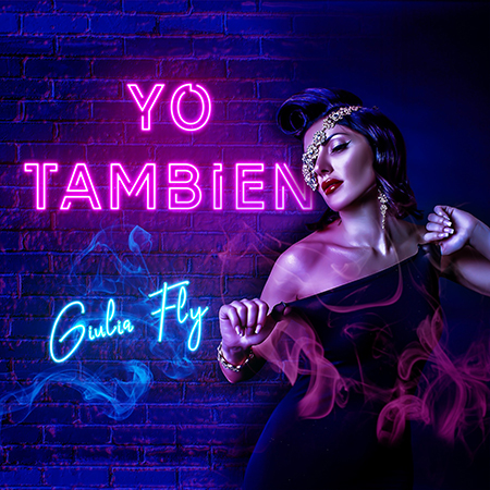 'Yo también', nuovo singolo di Giulia Fly