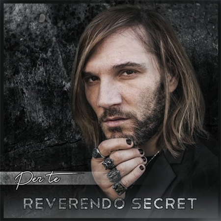 Per Te', nuovo singolo di Reverendo Secret - ExPartibus