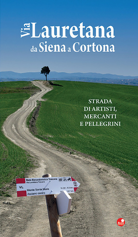 'Via Lauretana, da Siena a Cortona'