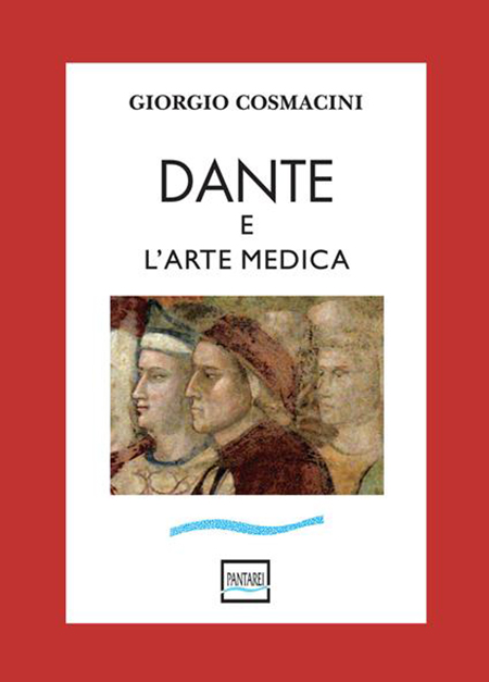 Giorgio Cosmacini 'Dante e l'arte medica'