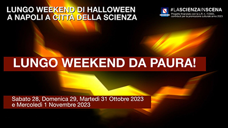 Il lungo weekend di Halloween 2023 a Città della Scienza - ExPartibus